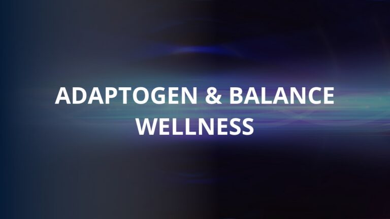 Adaptogen & Balance Wellness