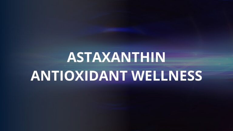 Astaxanthin Antioxidant Wellness